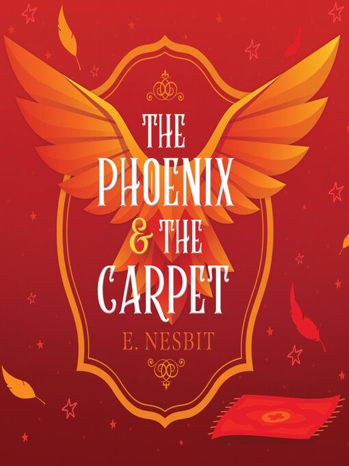 Title details for The Phoenix and the Carpet by Edith Nesbit - Available